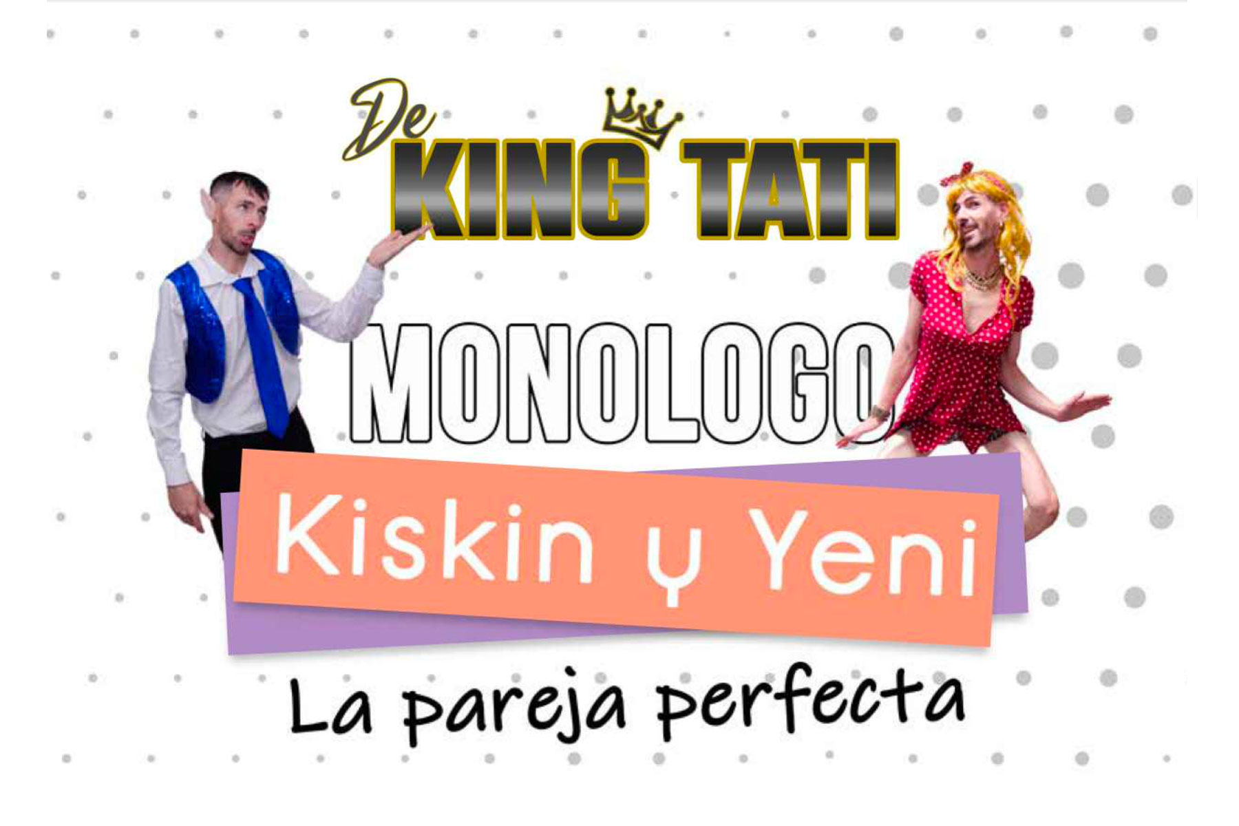 Monologo Kinski y Yeni La Pareja Perfecta